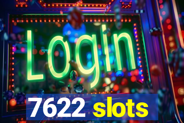 7622 slots